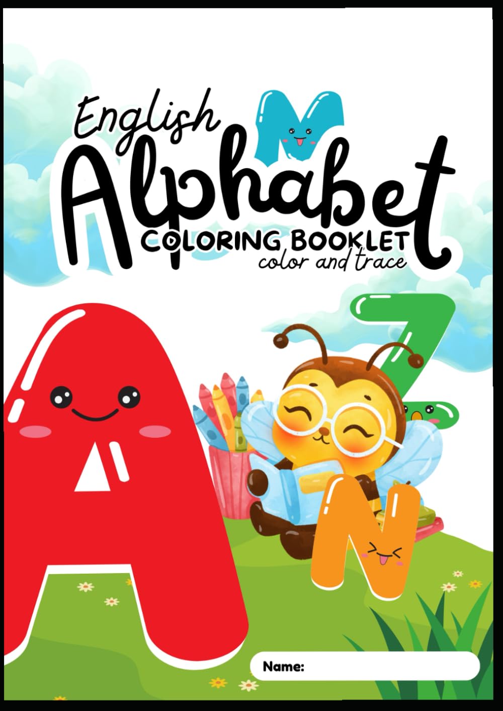 English Alphabet Coloring Booklet: Color and Trace