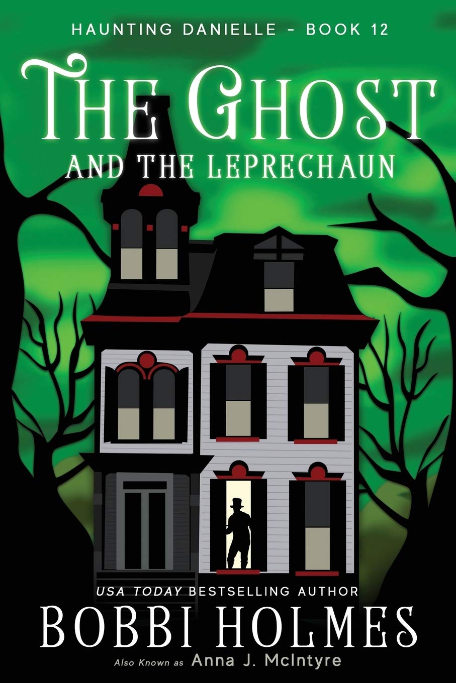 The Ghost and the Leprechaun: 12 (Haunting Danielle)