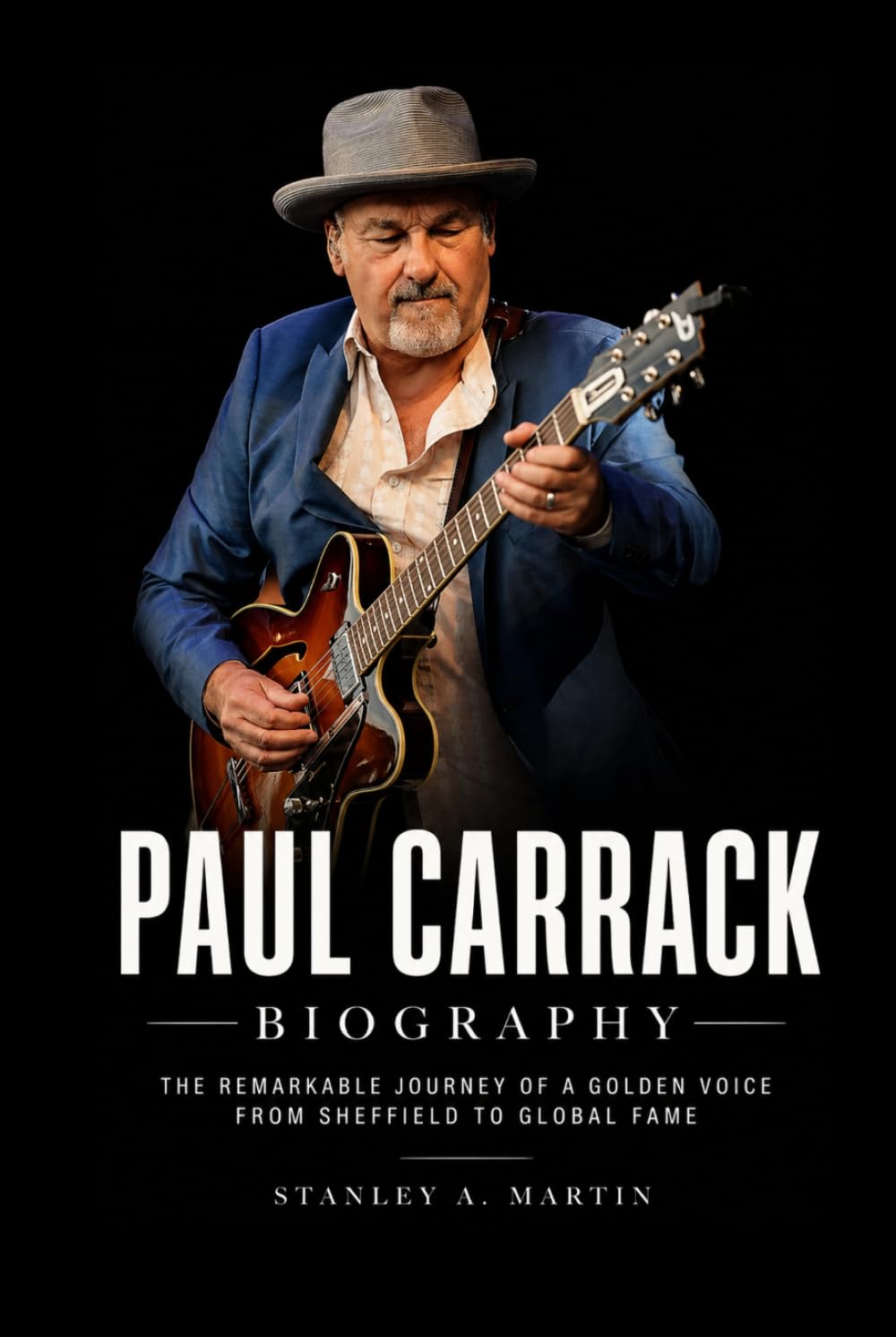 Paul Carrack Biography: The Remarkable Journey of a Golden Voice from Sheffield to Global Fame