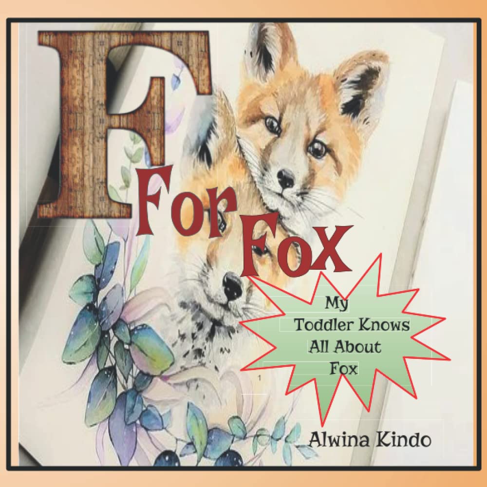 Ff for Fox: My Toddler knows all about fox (My Toddler Know About)