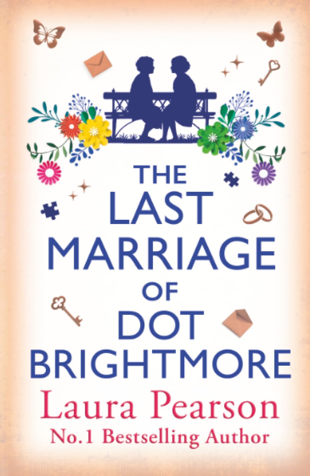 The Last Marriage of Dot Brightmore: The BRAND NEW, uplifting novel about love in all its forms from #1 BESTSELLING AUTHOR Laura Pearson for 2026 (Mabel Beaumont, 2)