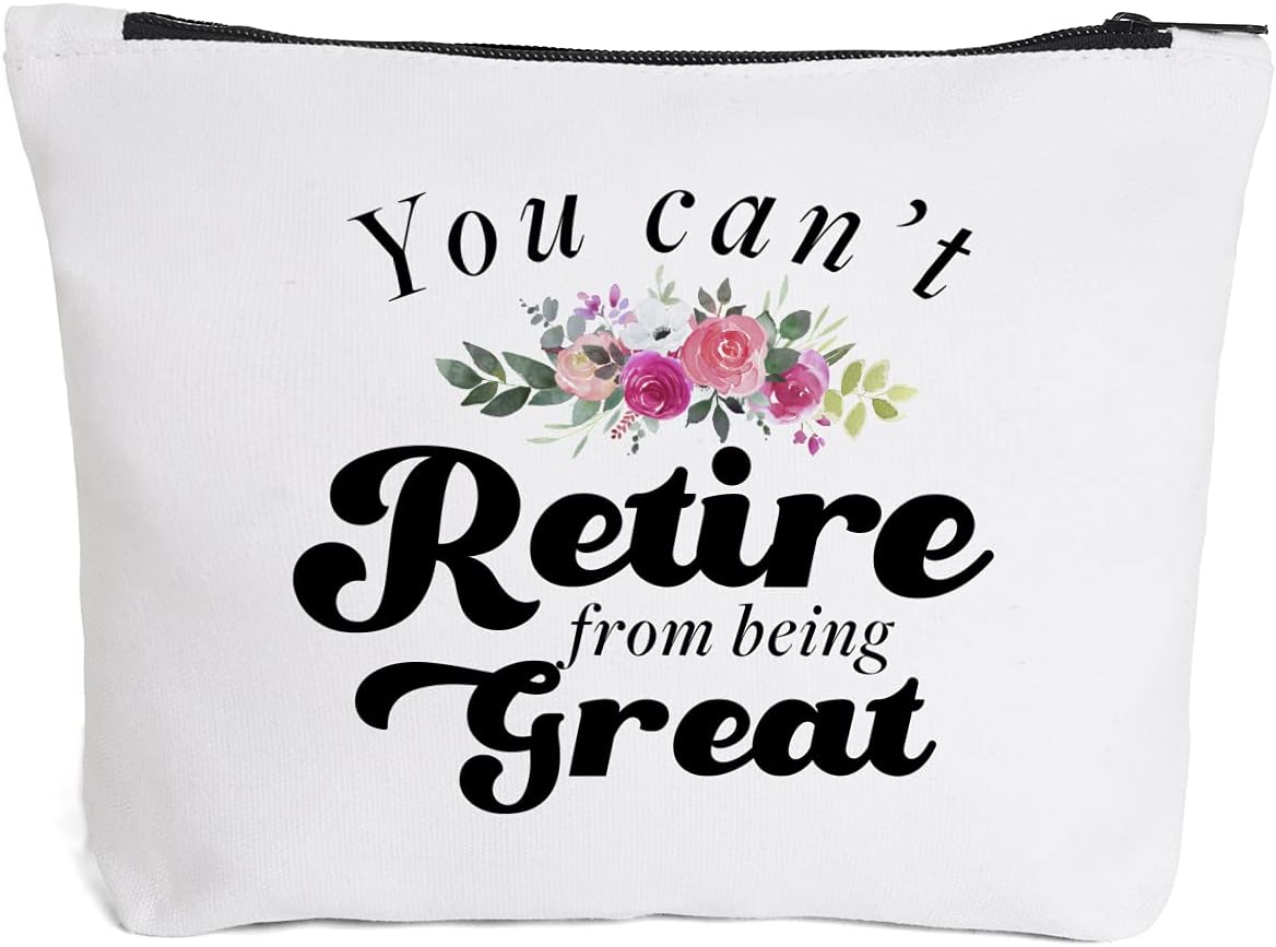 Retirement Gifts for Women, Employee Appreciation Gifts Boss Best Friends Coworkers Nurse Teachers Retirees Colleagues-Retire from being Great Makeup Bag