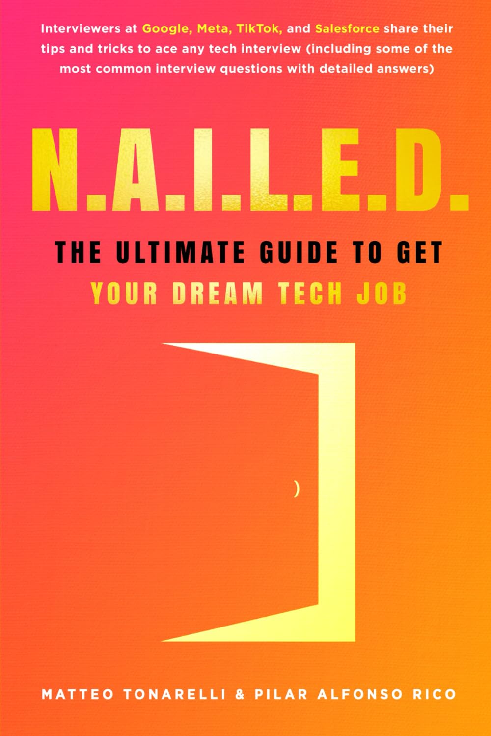 N.A.I.L.E.D.: The Ultimate Guide To Get Your Dream Tech Job