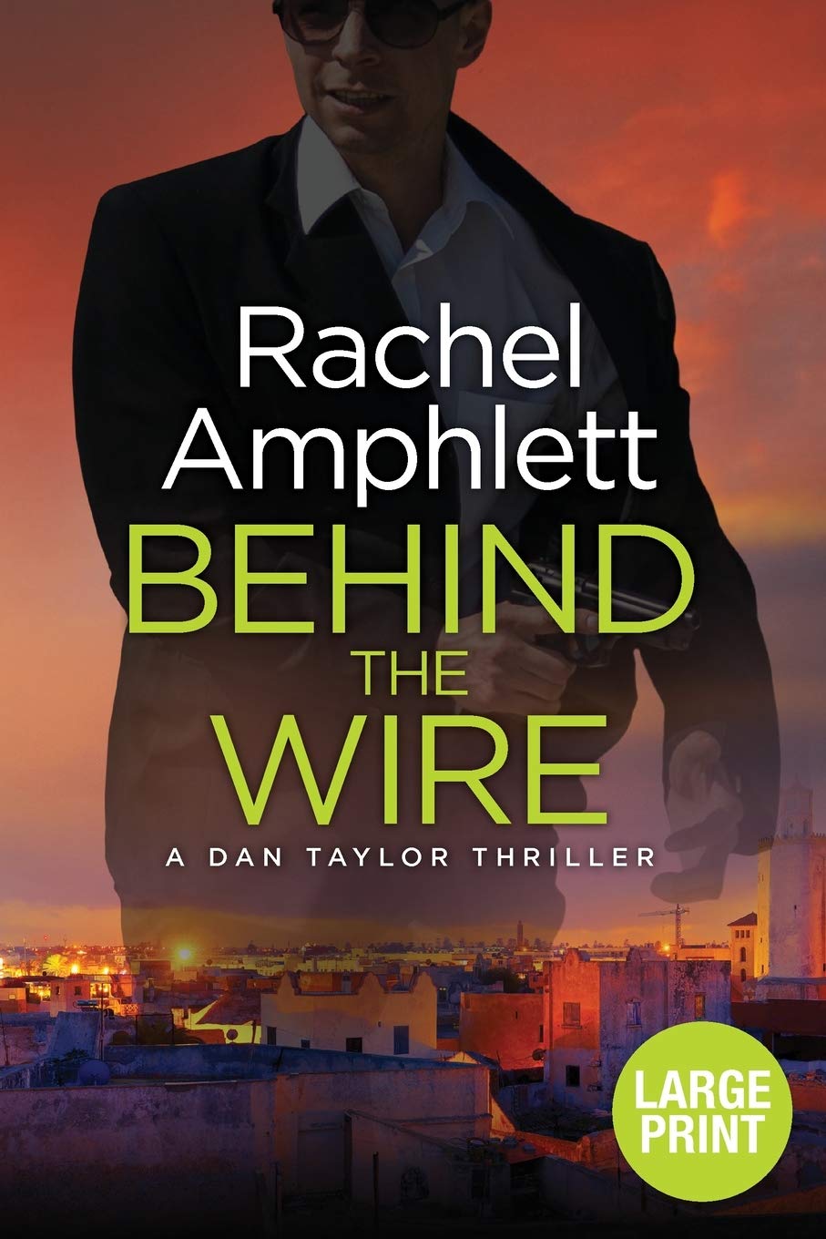 Behind the Wire: A page-turning British spy thriller: 4 (Dan Taylor)