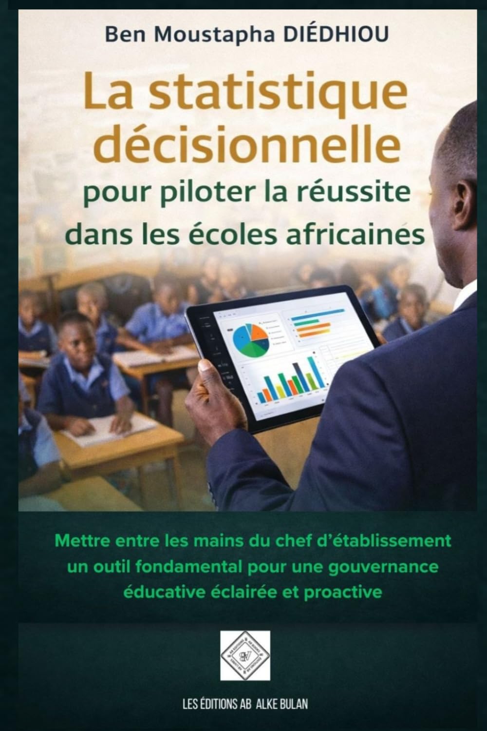 La statistique décisionnelle pour piloter la réussite dans les écoles africaines
