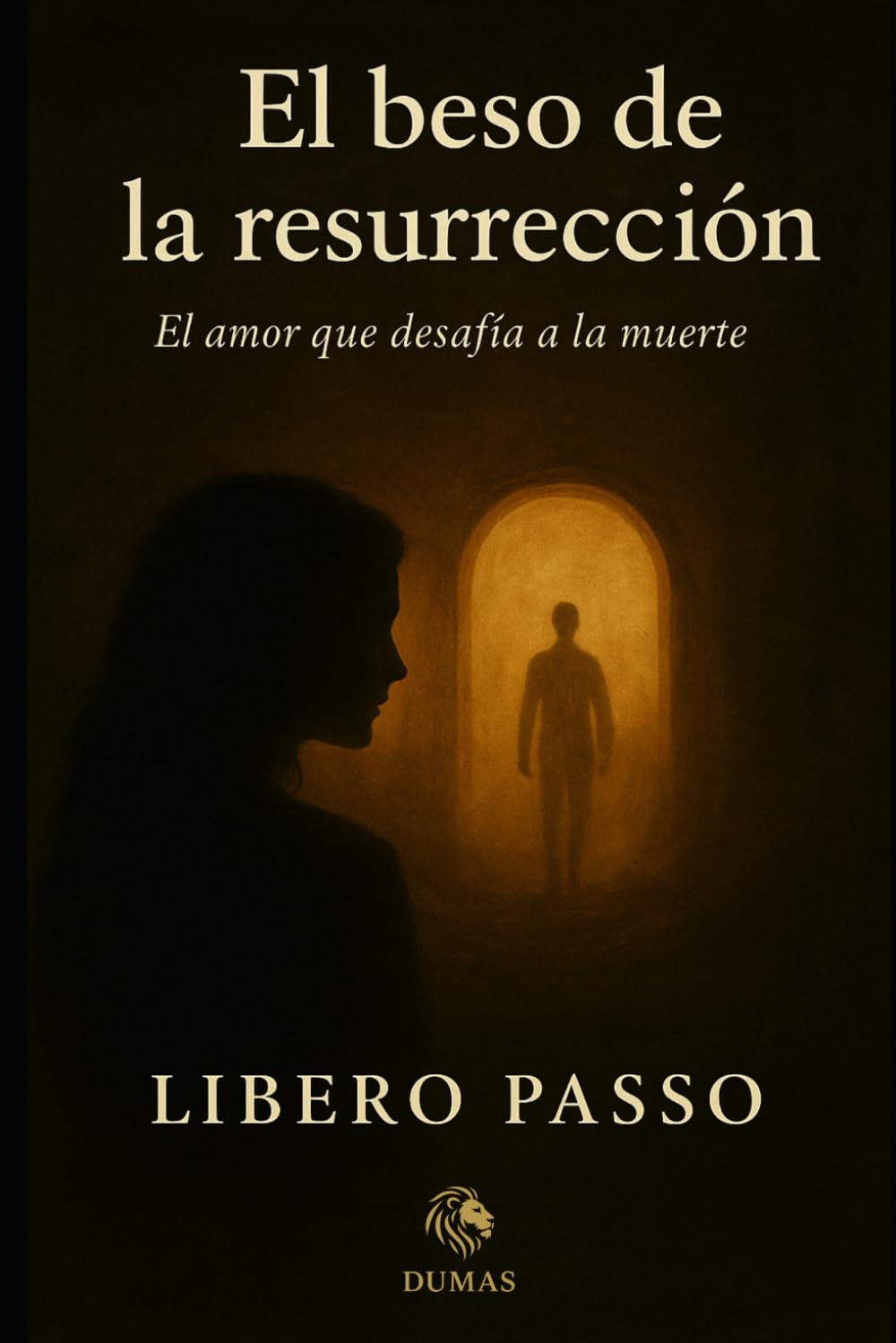 El beso de la resurrección: El amor que desafía a la muerte