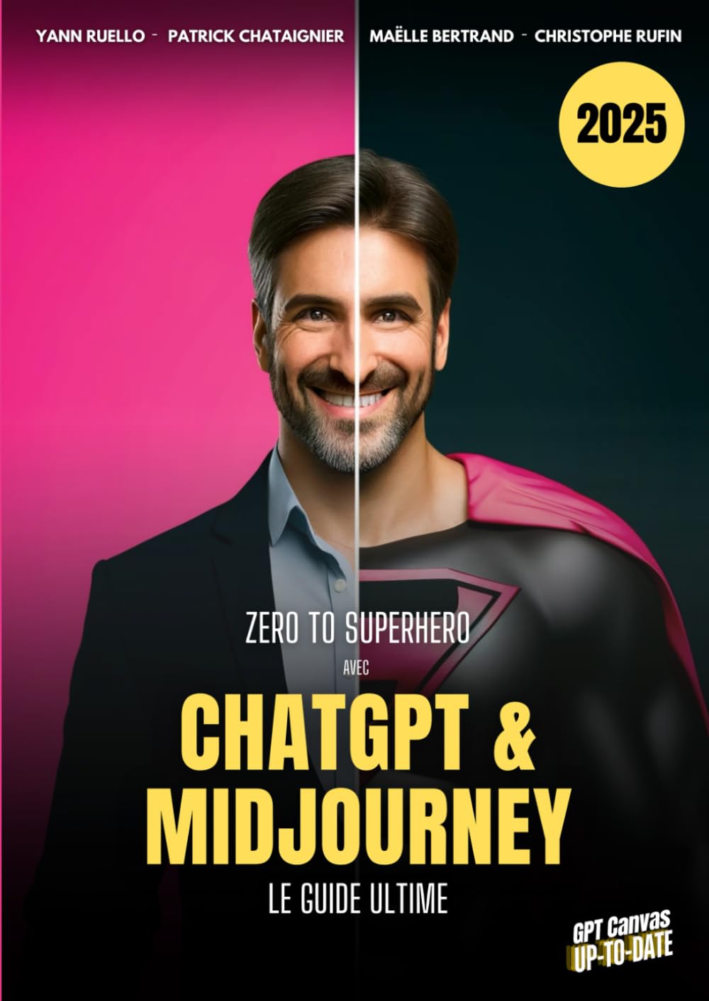 Zero to SuperHero avec ChatGPT & Midjourney: Le guide ultime