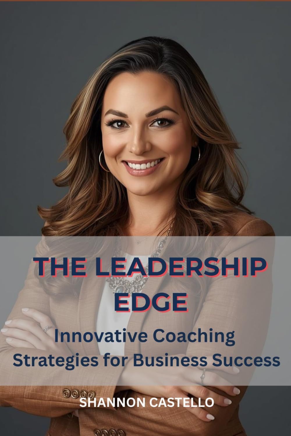 The Leadership Edge: Innovative Coaching Strategies for Business Success