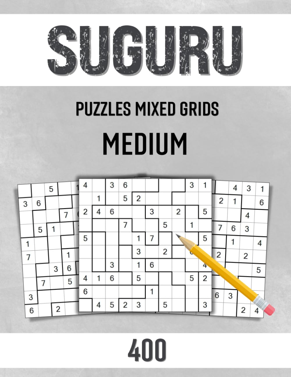 Suguru Puzzles Mixed Grids - 400 Medium Puzzles: Puzzle Book for Adults 5x5 ... 12x12