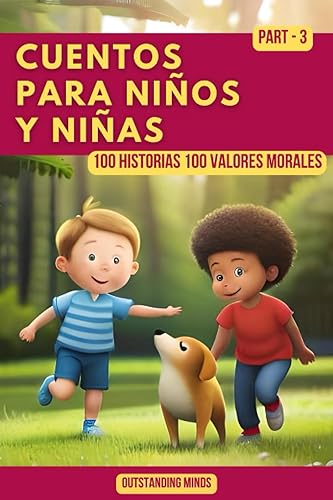 Cuentos Para Niños y Niñas Cuentos Para Niños de 4 a 8 Años Parte 3 (Spanish Edition)