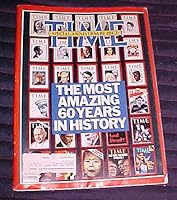 Time Magazine, 60th Anniversary Issue, October 1983 The Most Amazing 60 Years in History B007L4HA7O Book Cover