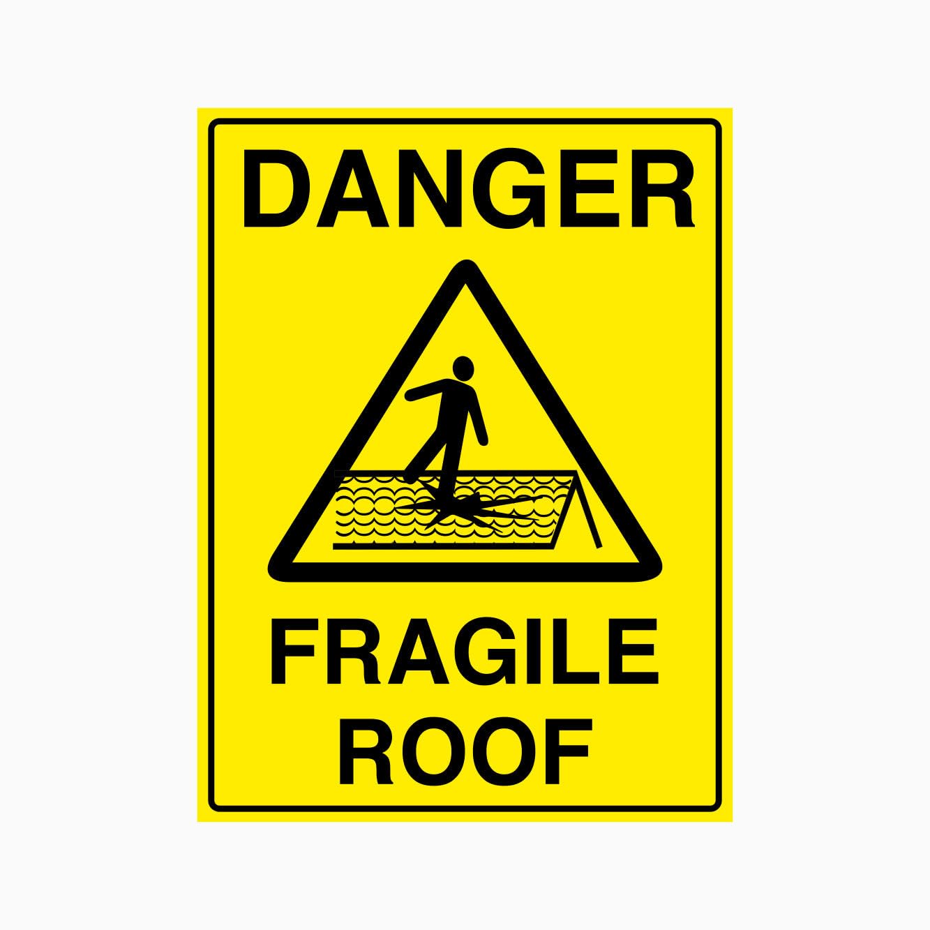 DANGER FRAGILE ROOF Sign, 12x8 Metal Tin Sign, overhead hazard caution for temporary buildings, sheds and special structure roofs.