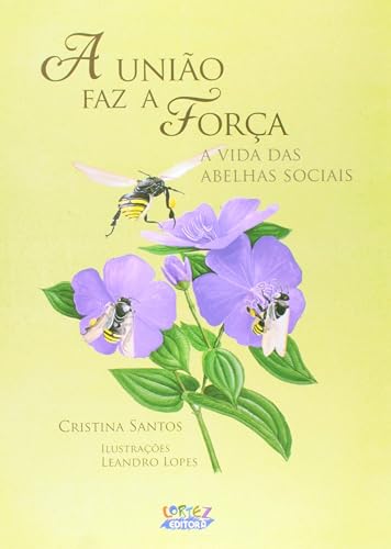A União faz a força: a vida das abelhas sociais
