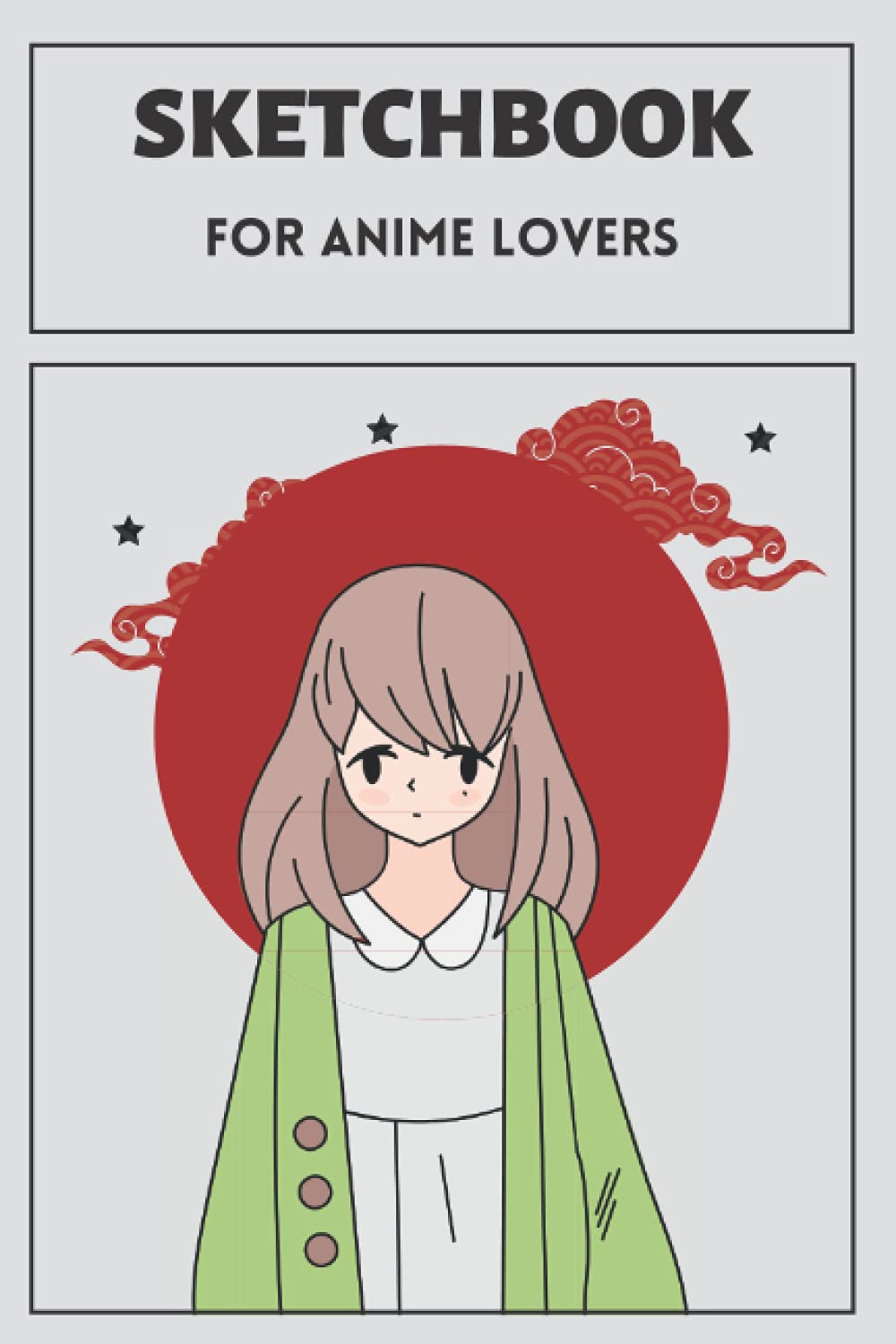 Anime Sketchbook for Anime Lovers : 120 pages for sketching, 6x9: Gift Idea for Anime Lovers