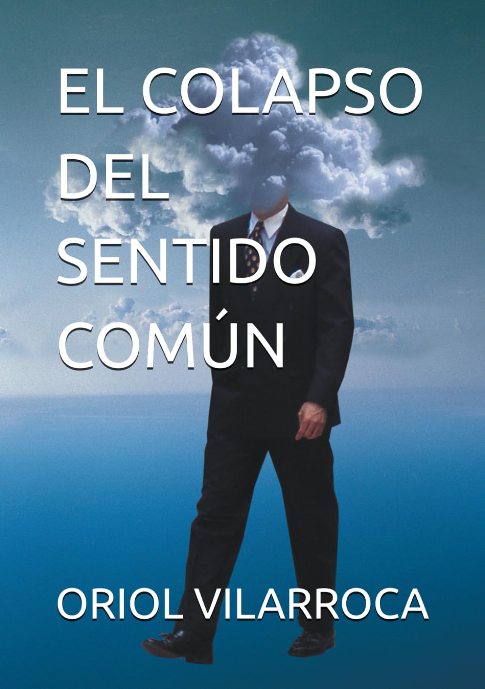 EL COLAPSO DEL SENTIDO COMÚN