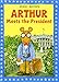 Arthur Meets the President: An Arthur Adventure (Arthur Adventures)