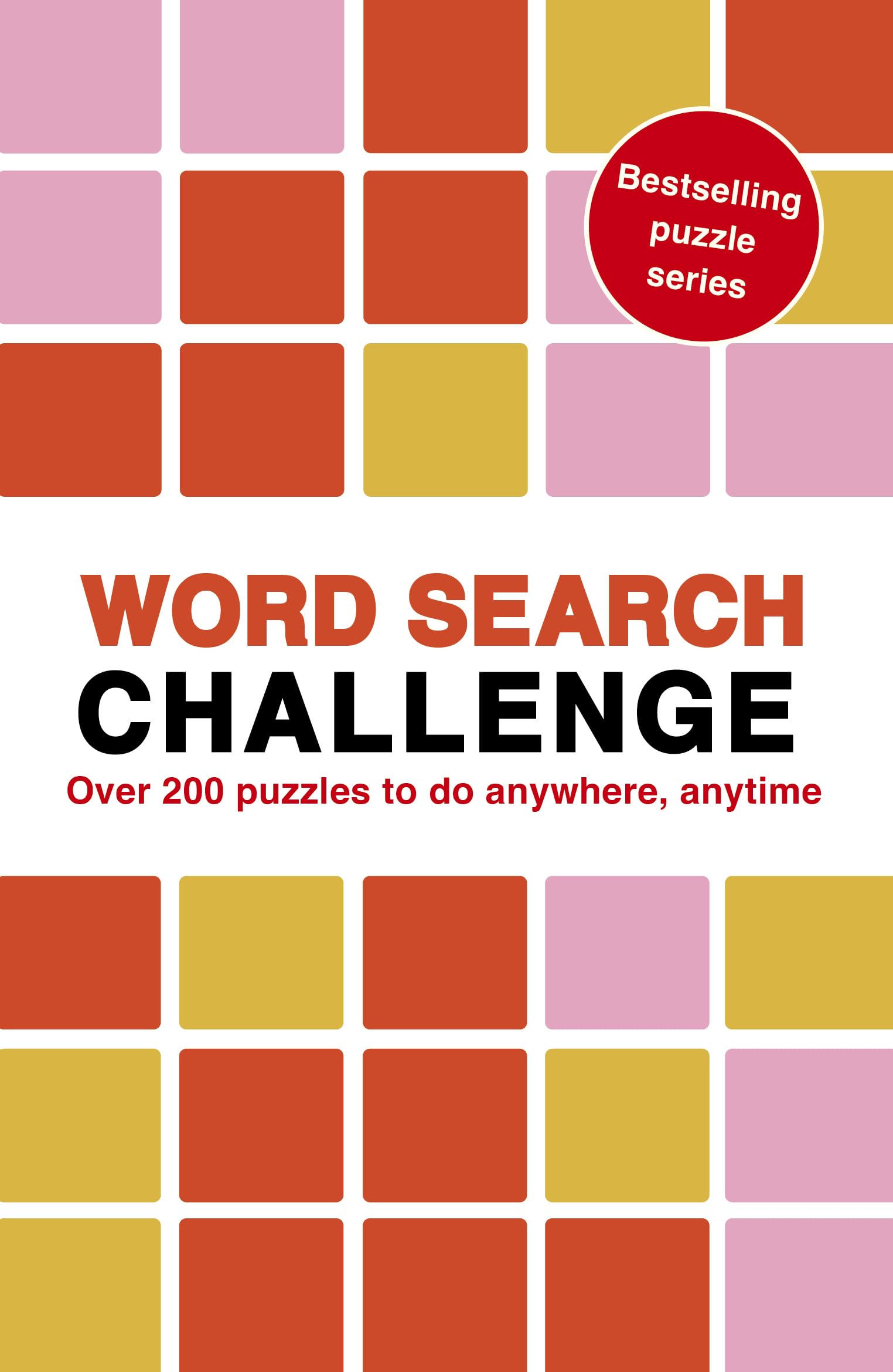 Word Search Challenge: 100 Puzzles to do anywhere, anytime (8) (Puzzle Challenge)