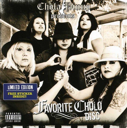 Chola Pinup Presents: Favorite Cholo Disc Chola Pinup Presents: Favorite Cholo Disc