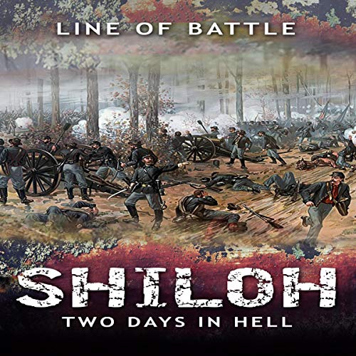 Shiloh: Two Days in Hell by Line of Battle episode artwork