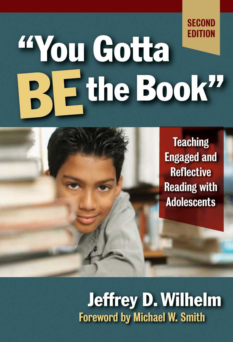 You Gotta be the Book: Teaching Engaged and Reflective Reading with Adolescents