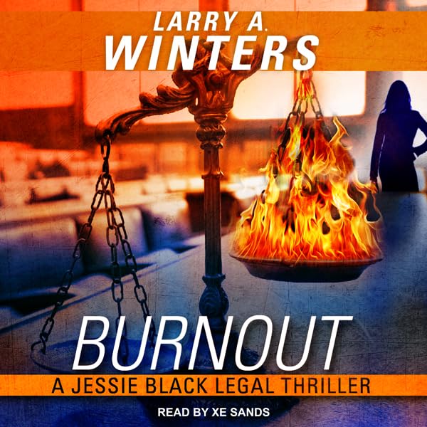 Cover art for Burnout: Jessie Black Legal Thriller Series, Book 1