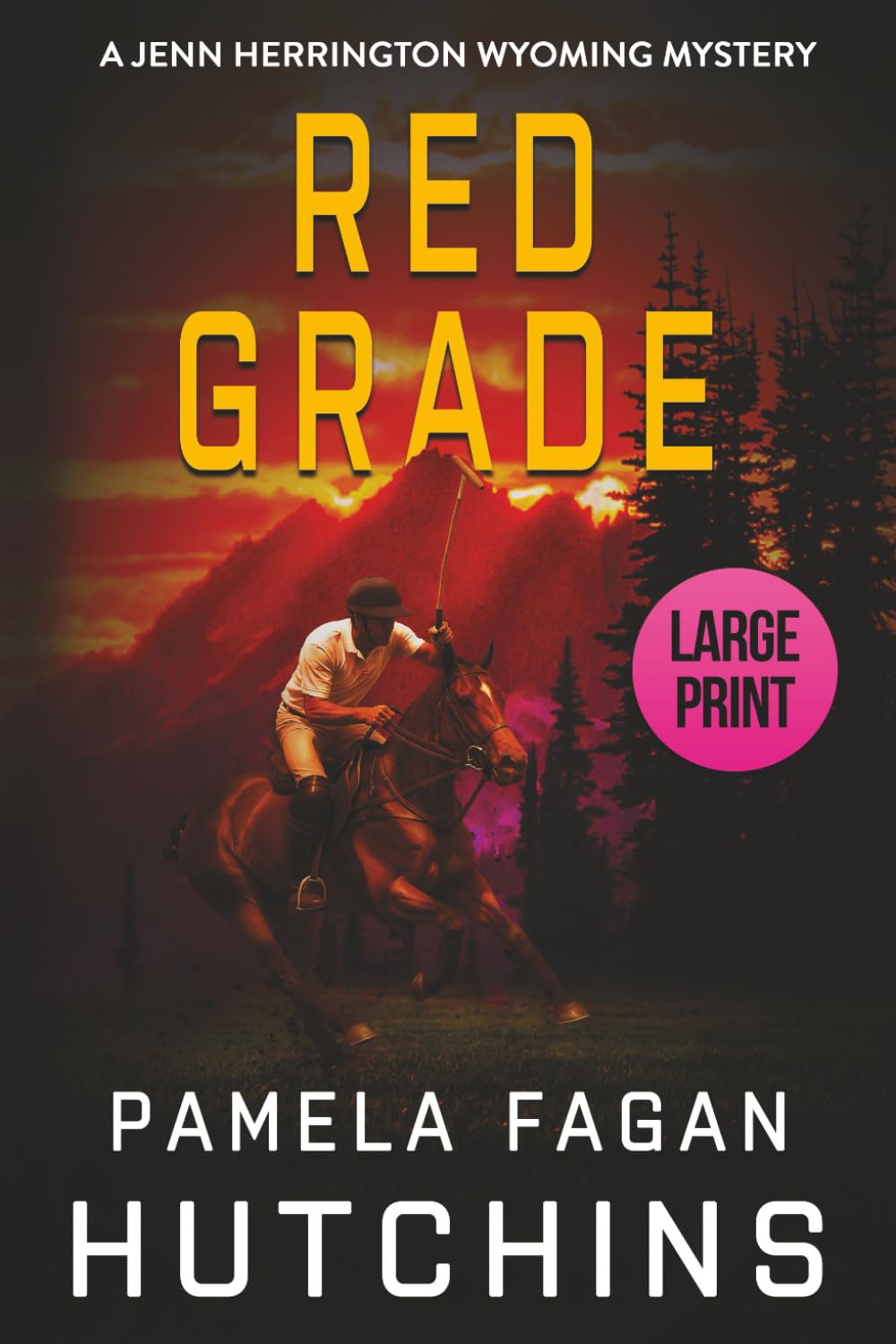 RED GRADE (Large Print):: A Jenn Herrington Wyoming Mystery