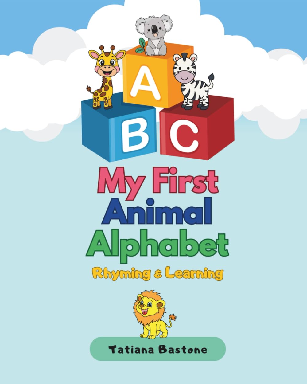 ABC Animal Adventures: Rhyming & Learning: A Fun Alphabet Poem from A to Z