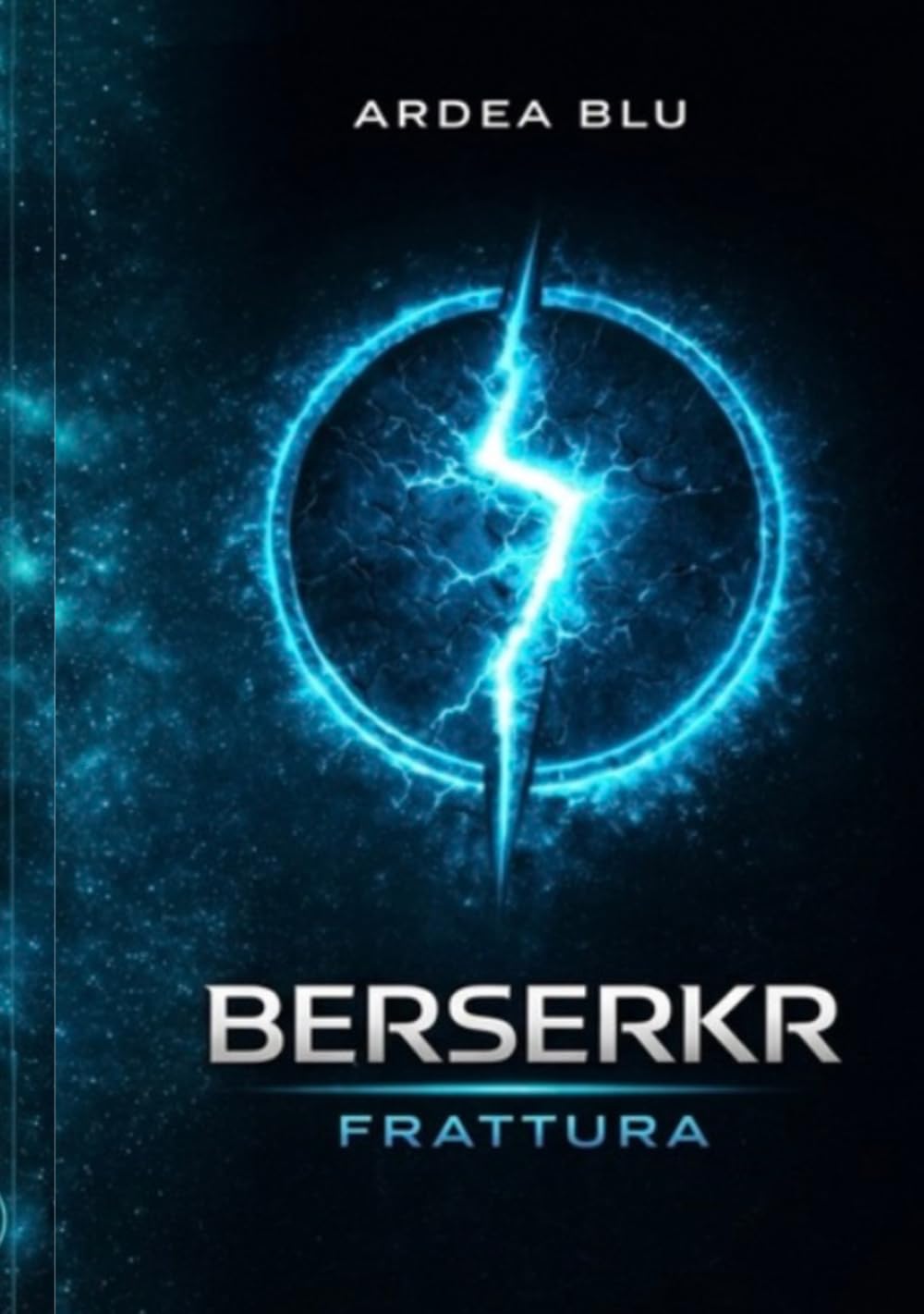 Berserkr: Frattura(Volume II) (Saga Berserkr)