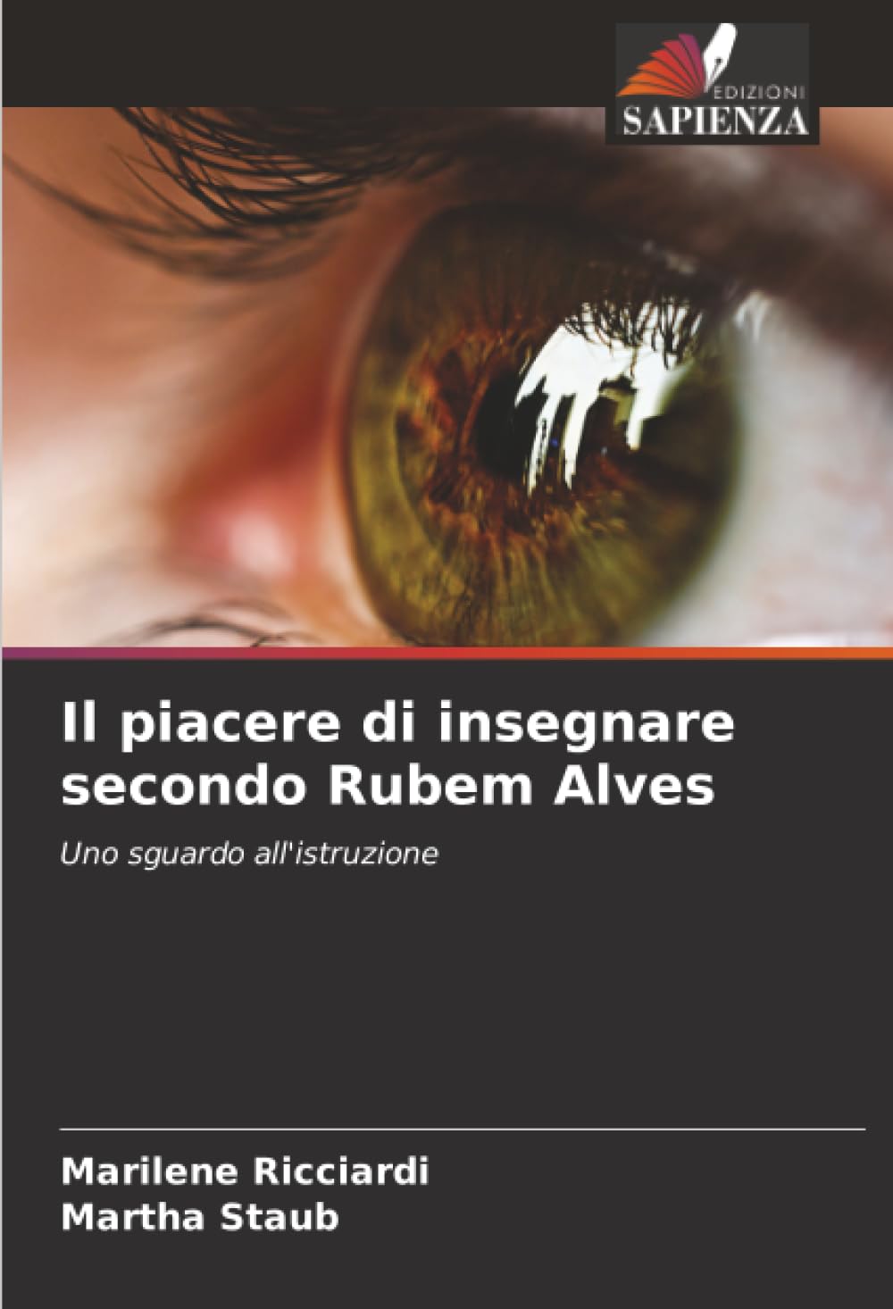 Il piacere di insegnare secondo Rubem Alves: Uno sguardo all'istruzione