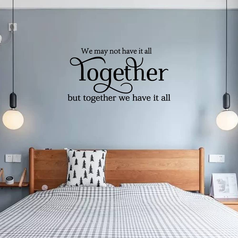 Fencosyn We May not Have it All Together, but Together we Have It All Vinyl Wall Art Stickers Dichings Words Home Decor