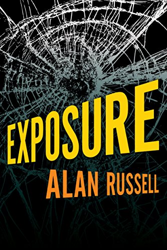 Exposure Kindle Edition By Russell Alan Mystery Thriller Suspense Kindle Ebooks Amazon Com