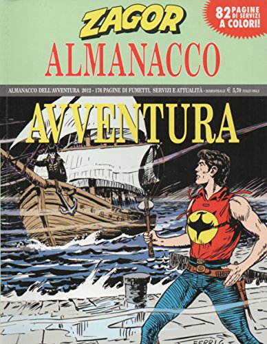 ZAGOR ALMANACCO DELL'AVVENTURA 2012