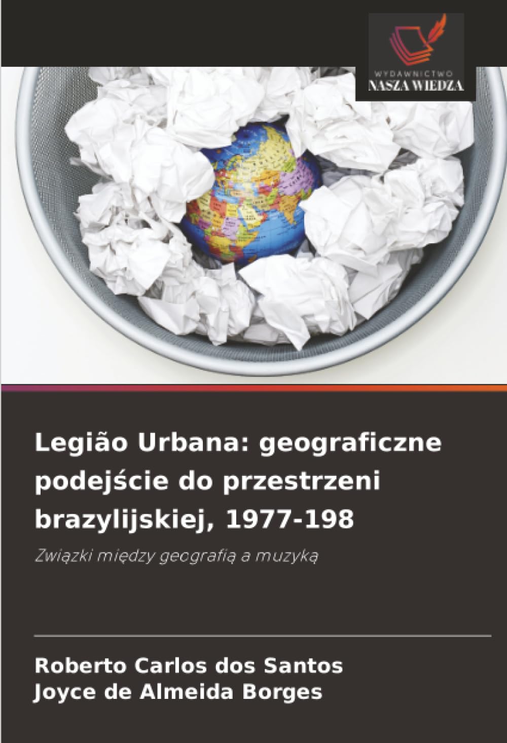 Legião Urbana: geograficzne podejście do przestrzeni brazylijskiej, 1977-198: Związki między geografią a muzyką