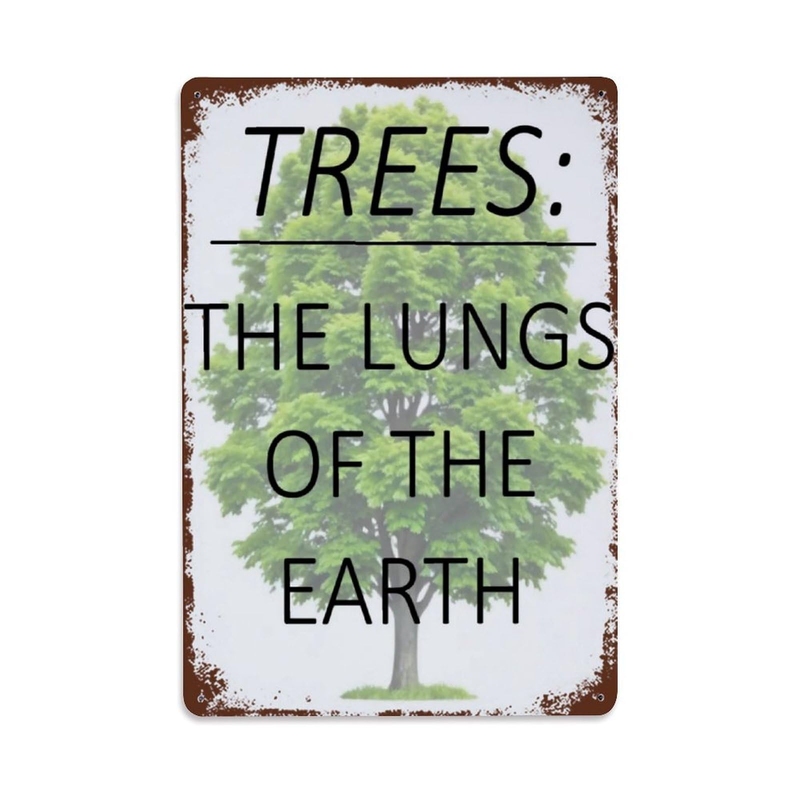 Trees The Lungs Of The Earth Nature Sign Vintage Aluminium Metal Sign, Retro Wall Decor for Home, Bar, Garage & Farmhouse 30x20cm
