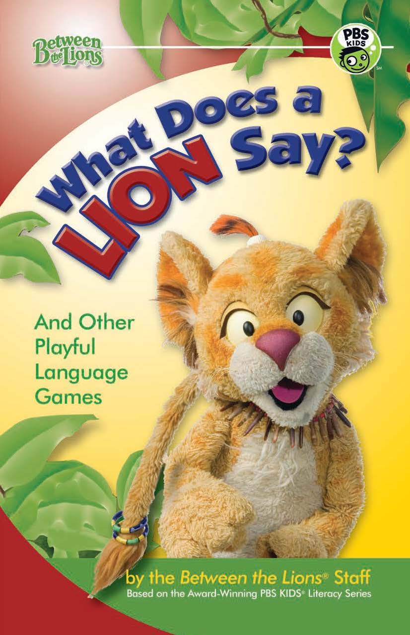 What Does a Lion Say?: And Other Playful Language Games (Between the Lions)