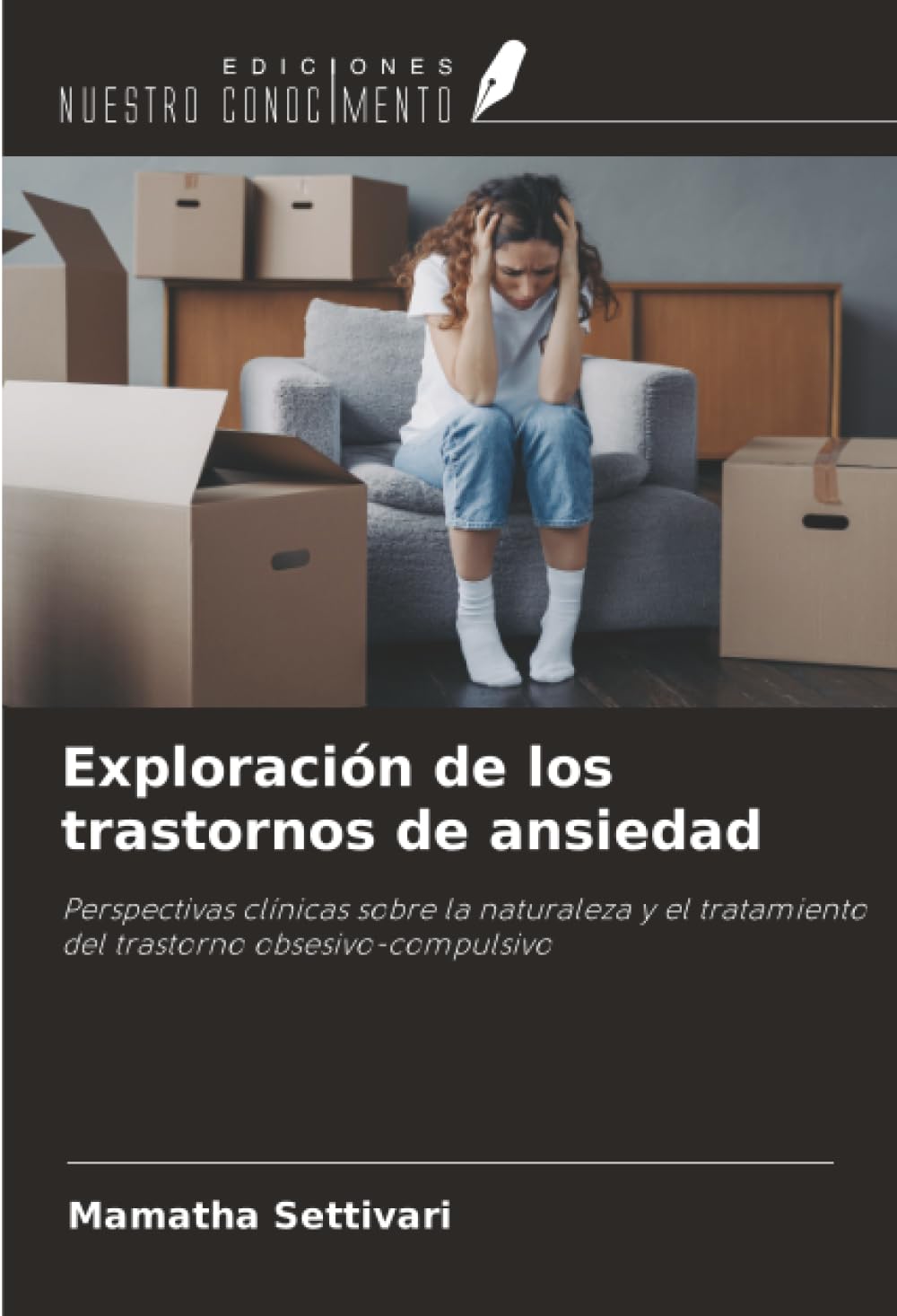 Exploración de los trastornos de ansiedad: Perspectivas clínicas sobre la naturaleza y el tratamiento del trastorno obsesivo-compulsivo