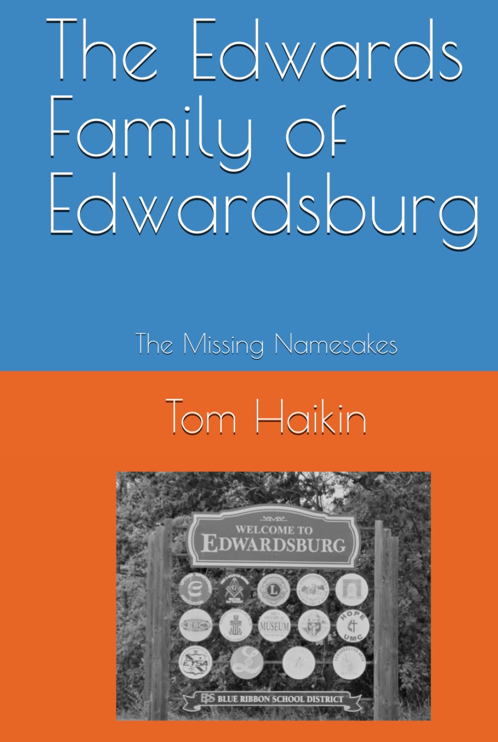 The Edwards Family of Edwardsburg: The Missing Namesakes