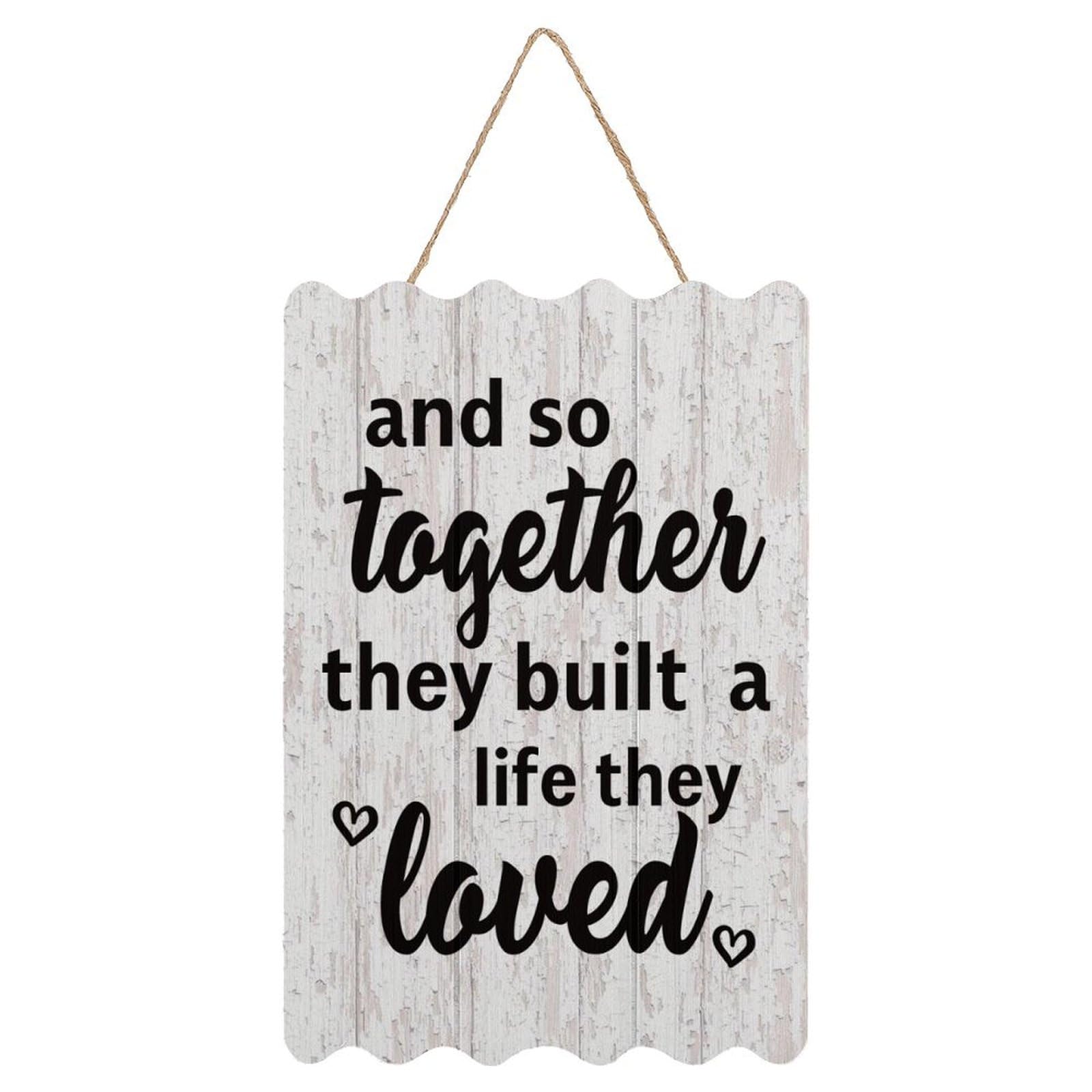 Yelolyio And So Together They Built A Life They Loved Wall Décor Wooden Plaque Sign 8x12 Inch Personalized Wall Art Wood Plaque with Inspirational Quote Home Decor for Living Room Office