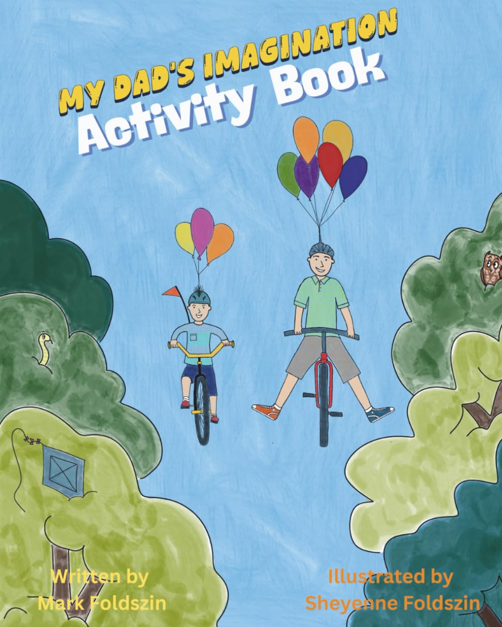 My Dad's Imagination Activity Book: Colouring and activity fun.