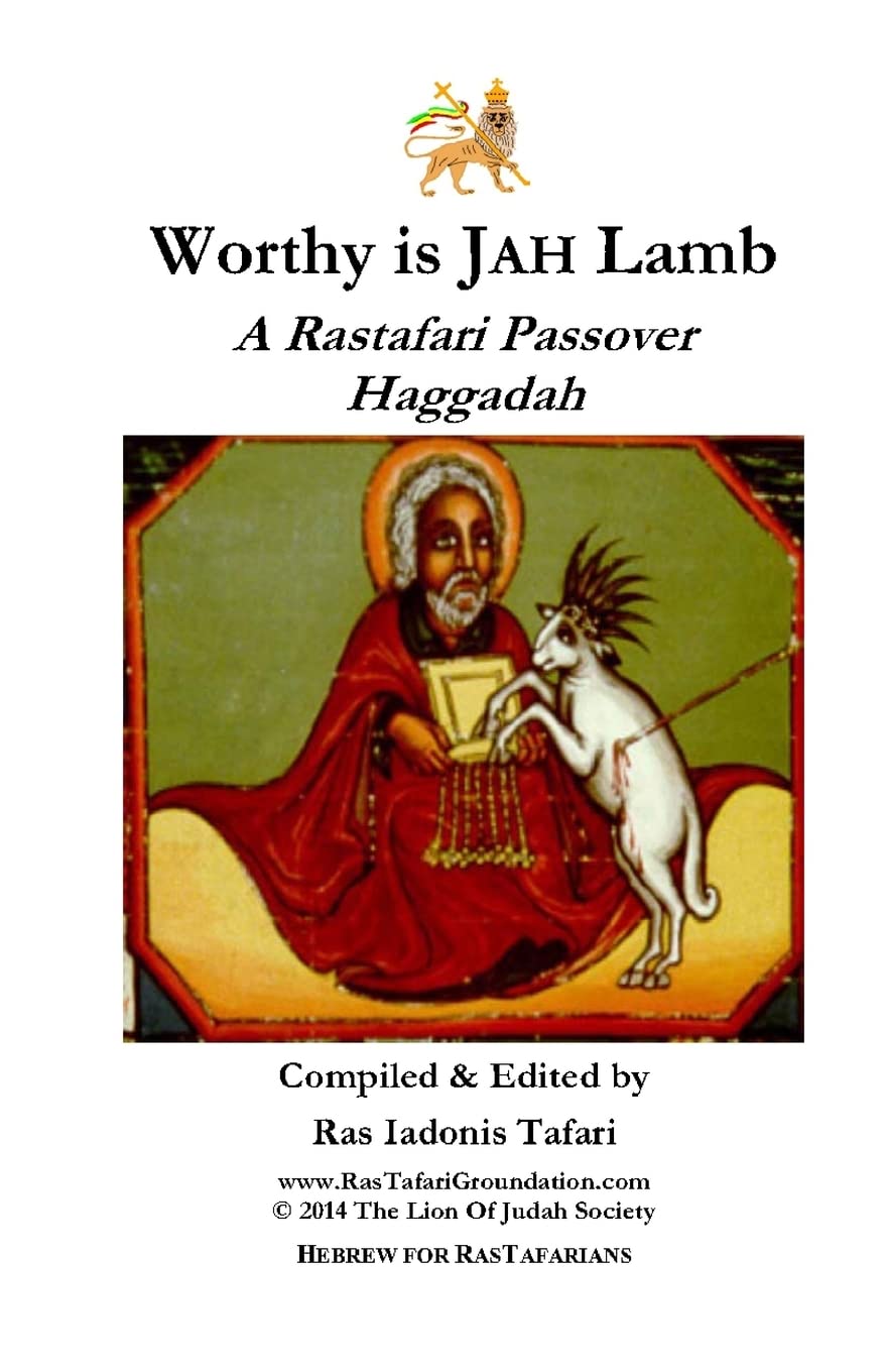 Worthy is Jah Lamb: A Rastafari Passover Haggadah