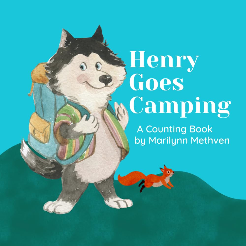 Henry Goes Camping: A Counting Book A story for kids about a dog who goes camping and counts forest animals. (Henry's Learning Adventures)