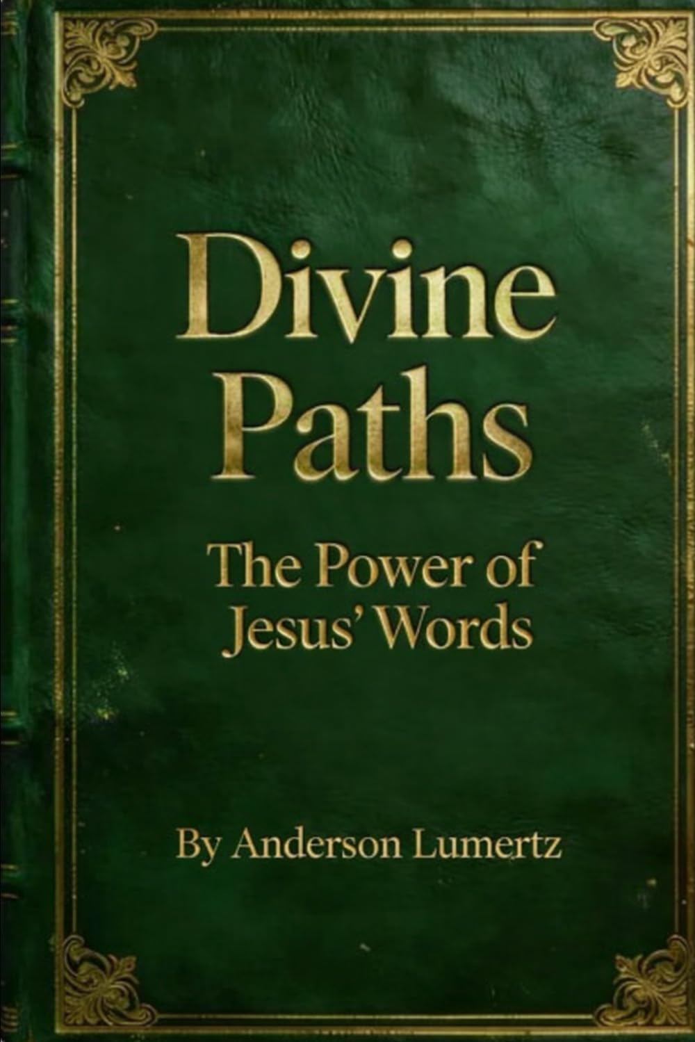 Divine Paths: The Power of Jesus’ Words