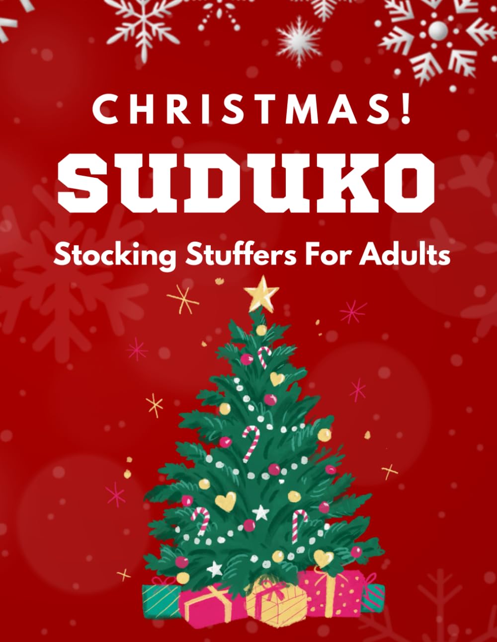 Christmas Sudoku Stocking Stuffers For Adults: Amazing Holiday Activity Book Easy Medium and Hard Puzzles For Adults