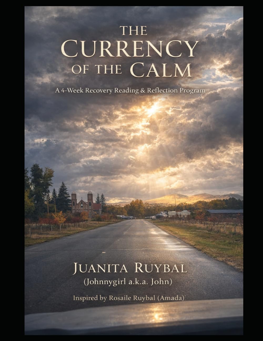 The Currency of the Calm: A 4-Week Recovery Reading & Reflection Program for Awareness, Emotional Control, and Lasting Change