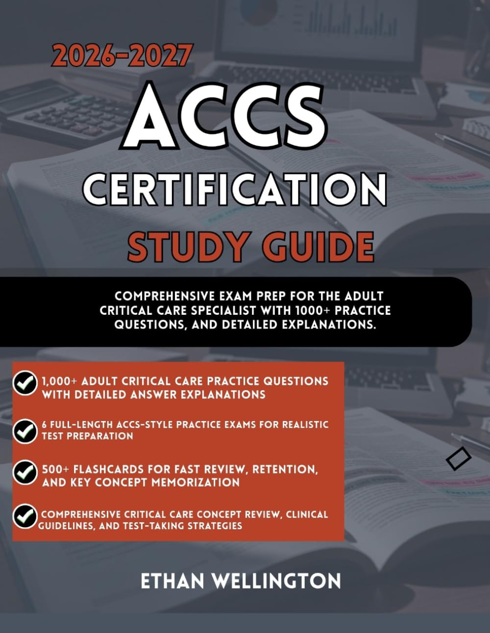 2026–2027 ACCS CERTIFICATION STUDY GUIDE: Comprehensive Exam Prep for the Adult Critical Care Specialist with 1000+ Practice Questions and Detailed Explanations