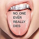 NO ONE EVER REALLY DIES [Explicit]