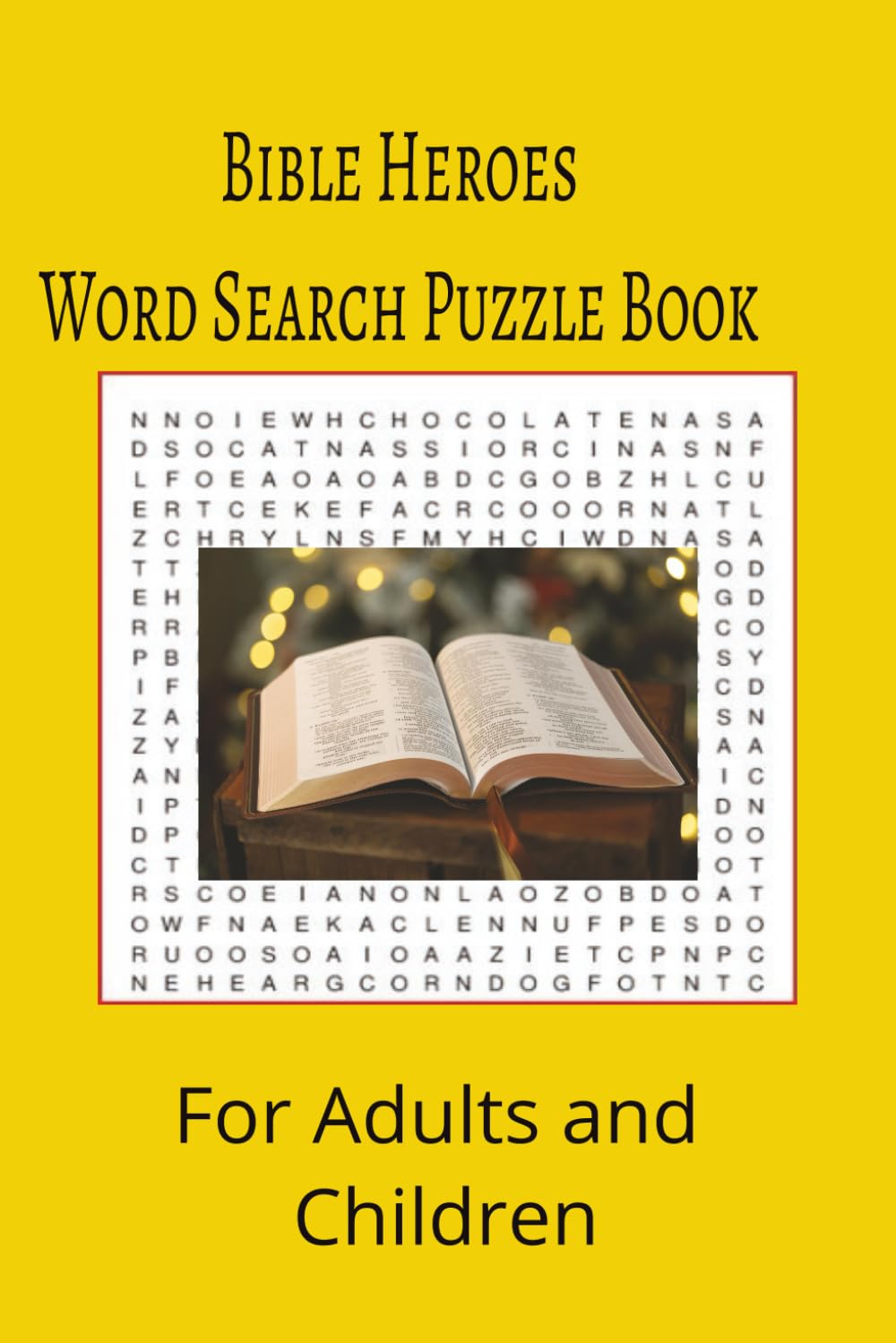 Bible Heroes Word Search Puzzle Book: Bible Heroes word search puzzle book for adults, seniors and teens, featuring 55 puzzles with solutions. 6x9 with 495 words.