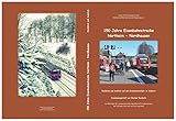 northeim wetter  150 Jahre Eisenbahnstrecke Northeim - Nordhausen