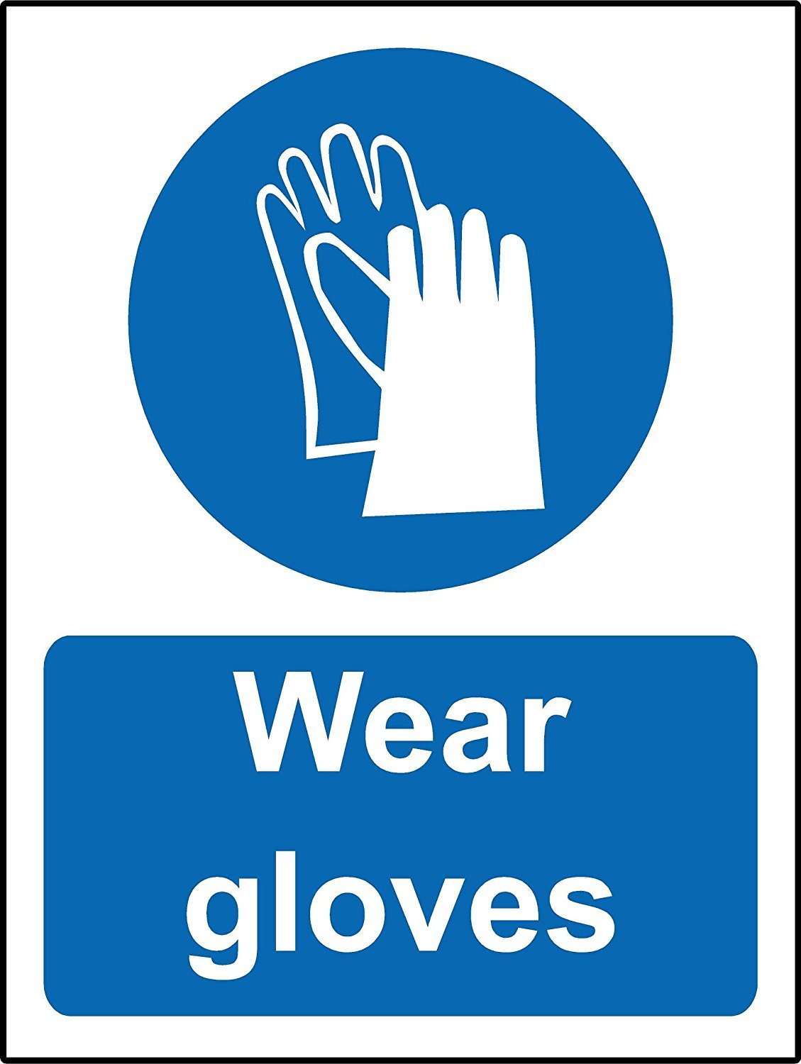 Mandatory signs Wear gloves Safety sign - Self adhesive sticker 300mm x 200mm