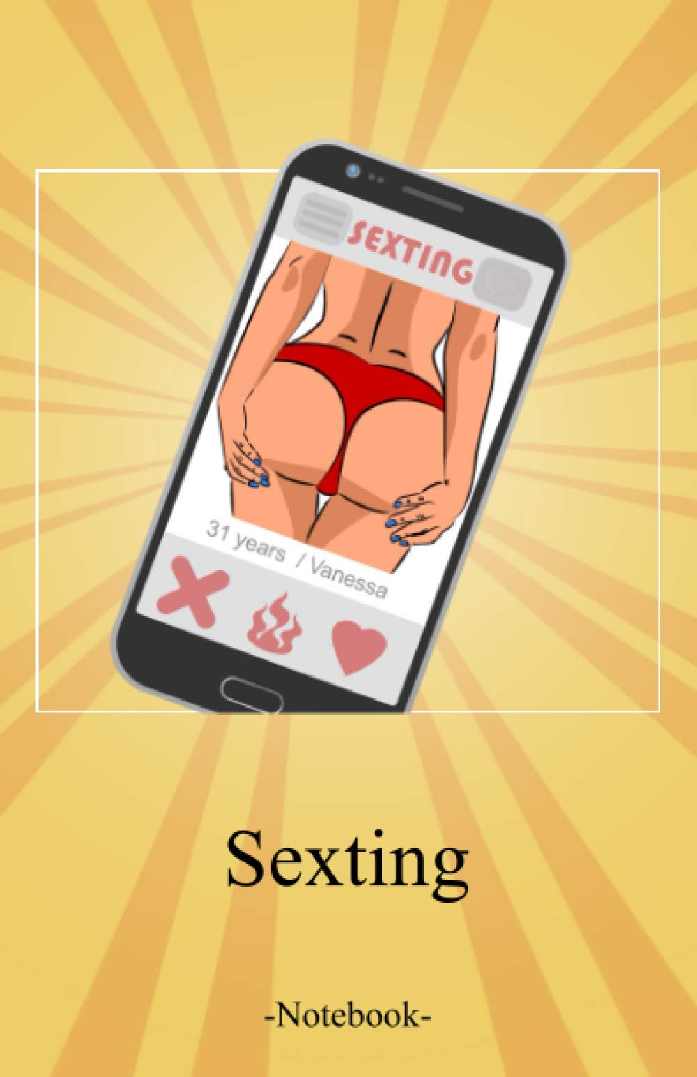Sex Sexting: Lined notepad A5 (5.5 x 8.5; 139.5 x 215.9 mm) with 120  pages (Sexy Pinups) : books, pixs:sell: Amazon.com.tr: Kitap